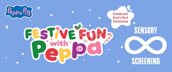Sensory Screening - Festive Fun with Peppa Cinema Experience 